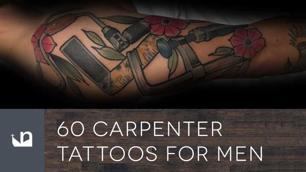Carpenter Tattoos For Men