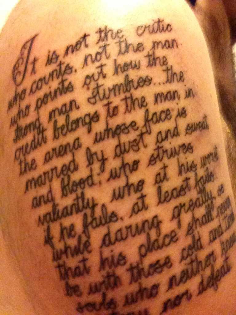 My new addition:" it is not the critic who counts not the man who