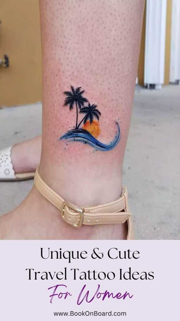 Unique & Cute Travel Tattoo Ideas For Women  Beach tattoo, Palm